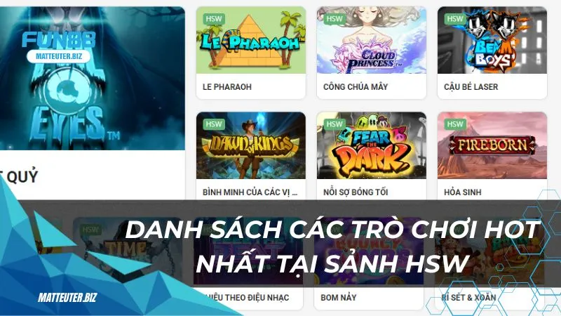 Sân chơi HSW đẳng cấp tại Fun88: Cơ hội đổi đời 2 Danh sách các trò chơi hot nhất tại sảnh HSW