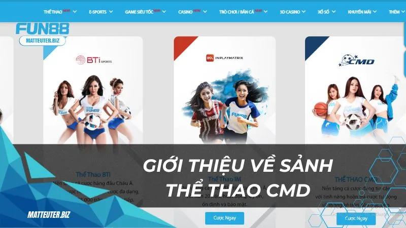 Khám phá thể thao CMD tại Fun88: Cá cược đỉnh cao mỗi ngày 1 Giới thiệu về sảnh thể thao CMD tại Fun88