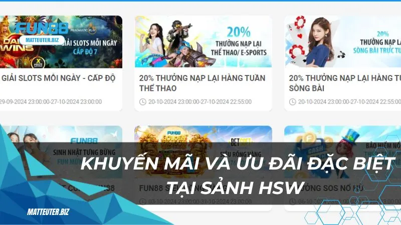 Sân chơi HSW đẳng cấp tại Fun88: Cơ hội đổi đời 3 Khuyến mãi và ưu đãi đặc biệt tại sảnh HSW Fun88