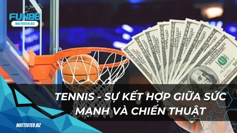 Khám phá thể thao CMD tại Fun88: Cá cược đỉnh cao mỗi ngày 3 Tennis - Sự kết hợp giữa sức mạnh và chiến thuật