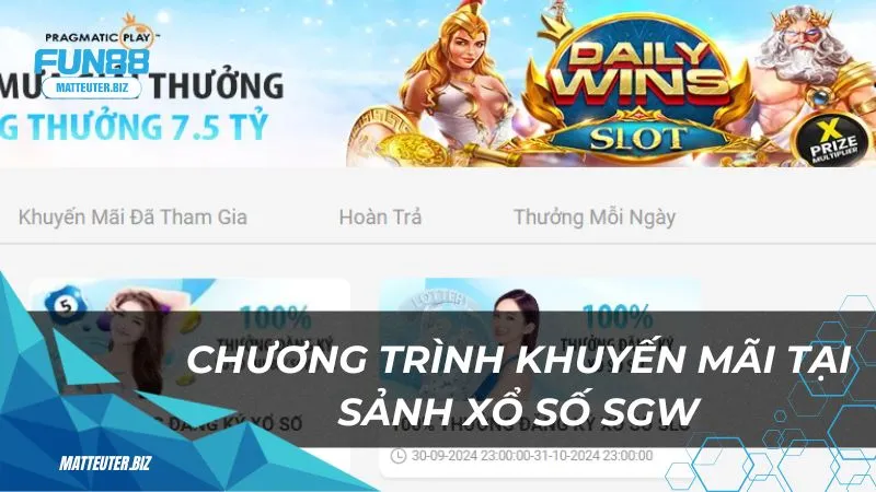 Xổ Số SGW Fun88: Nơi mọi giấc mơ giàu có trở thành hiện thực 3 Chương trình khuyến mãi tại sảnh Xổ Số SGW