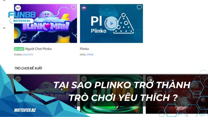 Trò chơi Plinko tại Fun88: Vận may đến từ những viên bi nhỏ 1 Tại sao Plinko trở thành trò chơi yêu thích tại Fun88?