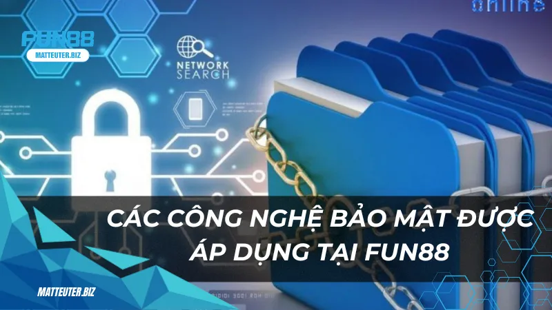 Chính sách bảo mật Fun88 – Cam kết an toàn tuyệt đối 3 Cac-cong-nghe-bao-mat-duoc-ap-dung-tai-Fun88