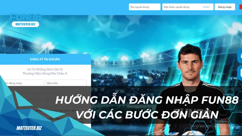 Hướng dẫn đăng nhập Fun88 nhanh chóng và tiện lợi 1 Huong-dan-dang-nhap-Fun88-voi-cac-buoc-sieu-don-gian